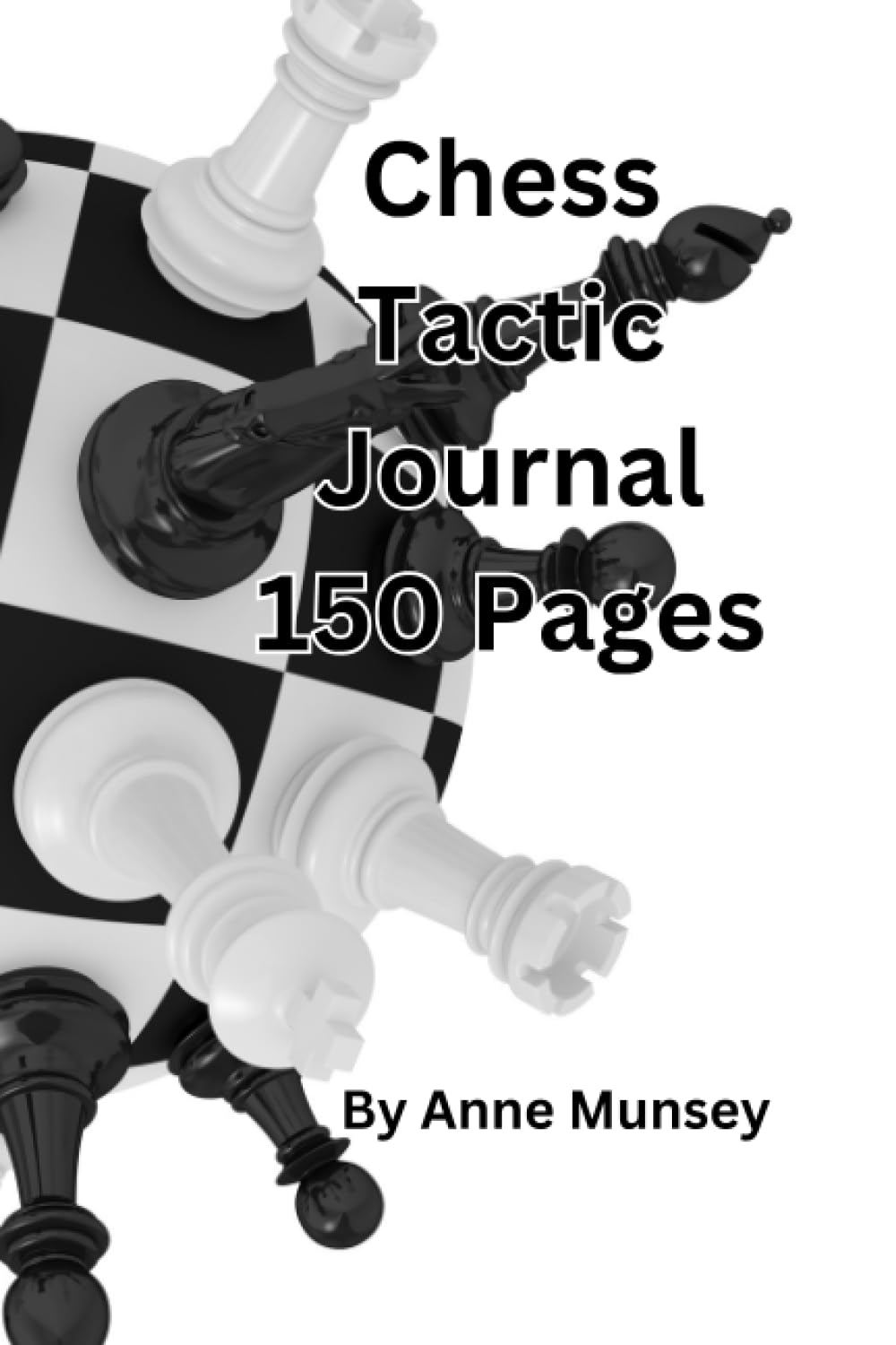 Independently published Chess Tactic Journal 150 Pages