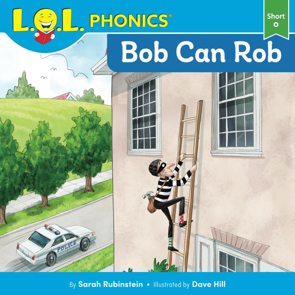 Bob Can Rob (LOL PHONICS Decodable Readers)