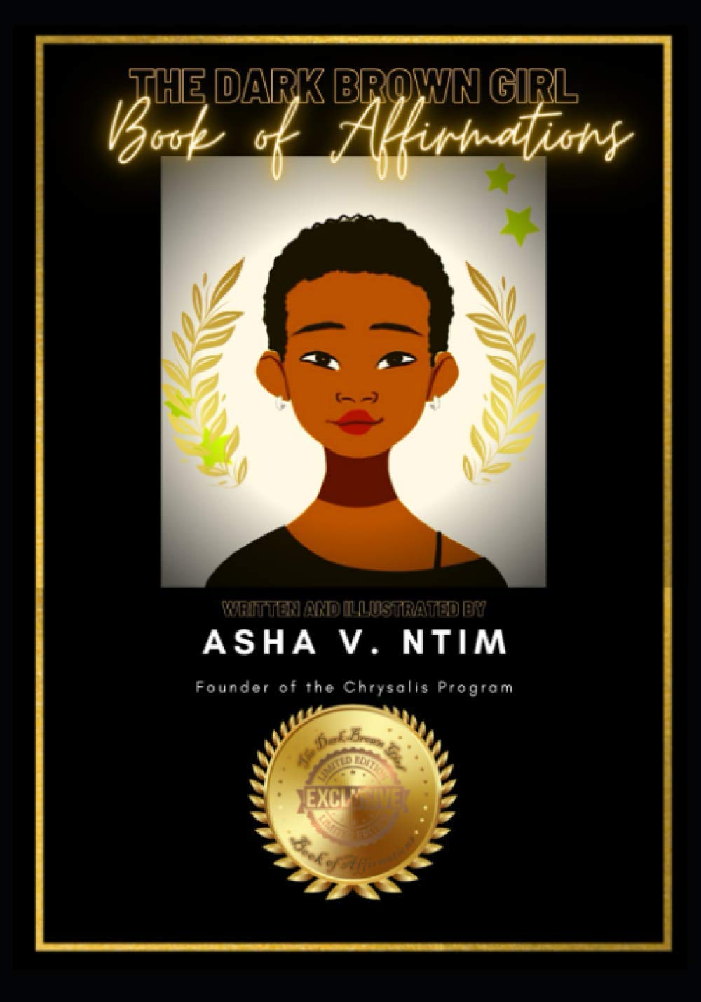 The Dark Brown Girl's Book of Affirmations: Daily Affirmations for African Girls and Women throughout the Diaspora (The Dark Brown Girl Collection)