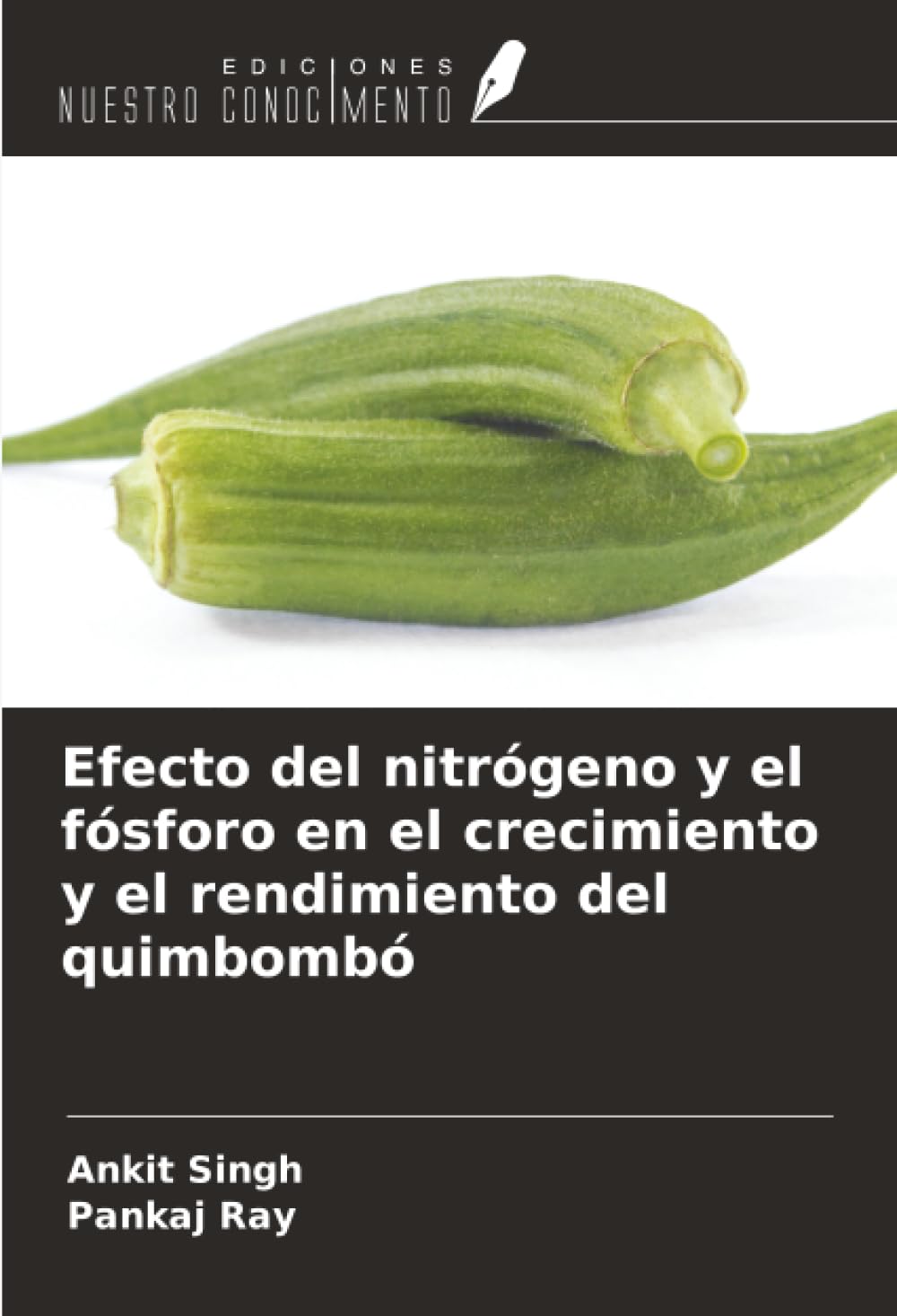 Efecto del nitrógeno y el fósforo en el crecimiento y el rendimiento del quimbombó