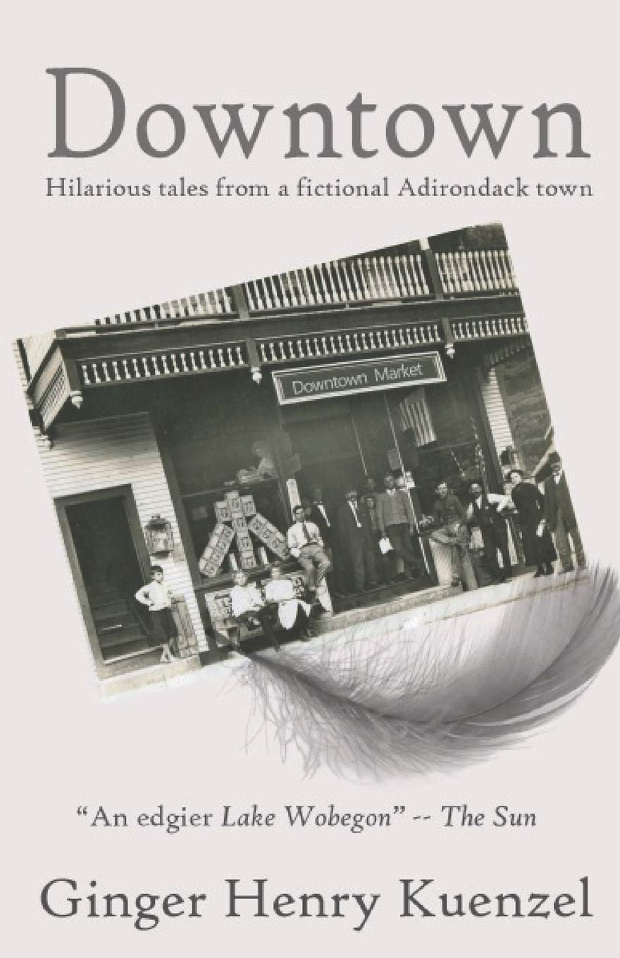 Downtown: Hilarious tales from a fictional Adirondack town