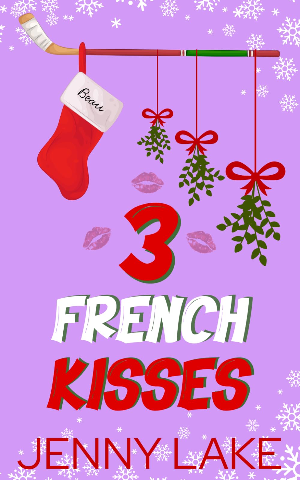 Three French Kisses: A Holidate Hockey Christmas Romance (The Twelve Plays of Christmas)