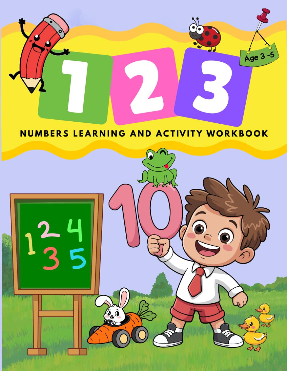 123 Numbers Learning and Activity Workbook: A Complete Number Learning Adventure With Tracing, Counting Games, Mazes, Dot-to-Dot, and Coloring Pages for Kids