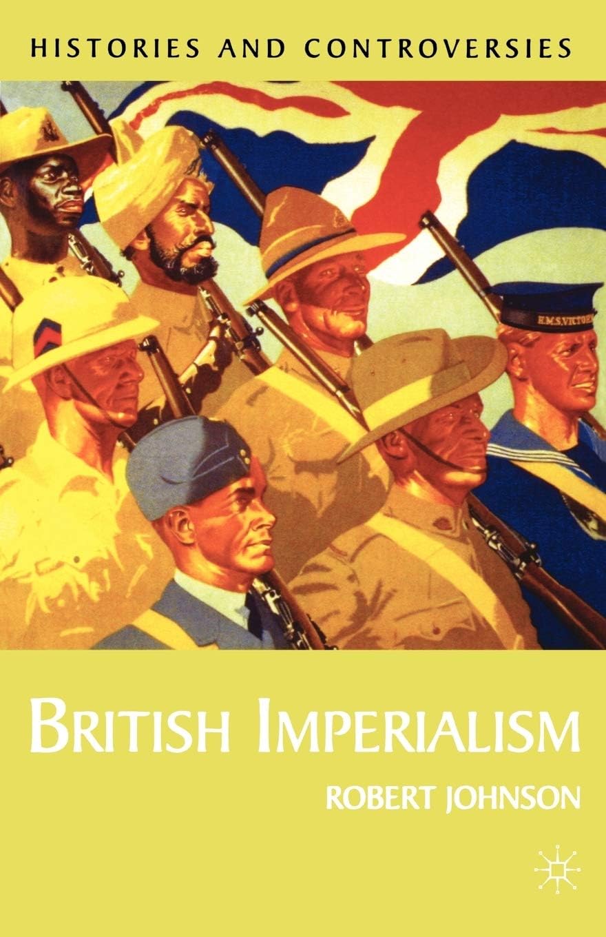 British Imperialism (Histories and Controversies, 2)