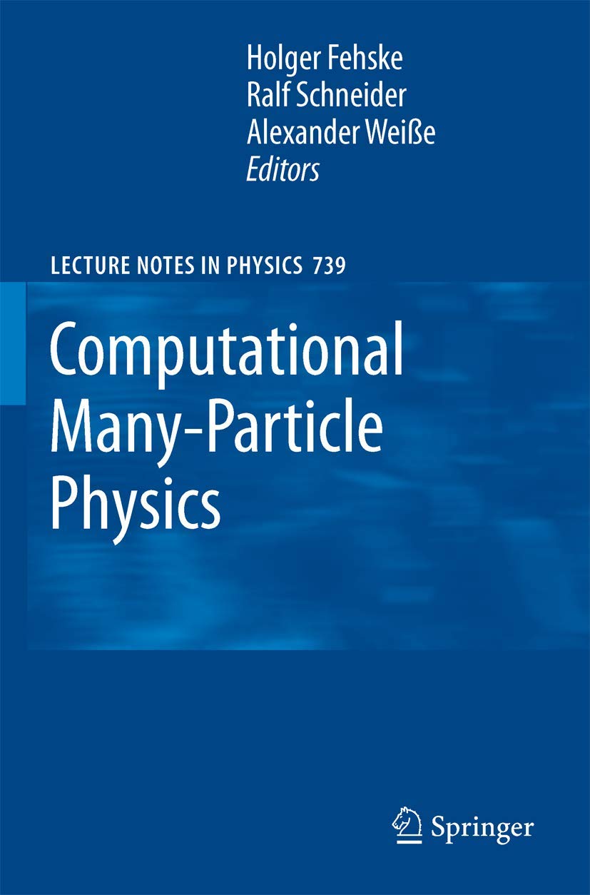 Computational Many-Particle Physics (Lecture Notes in Physics, 739)