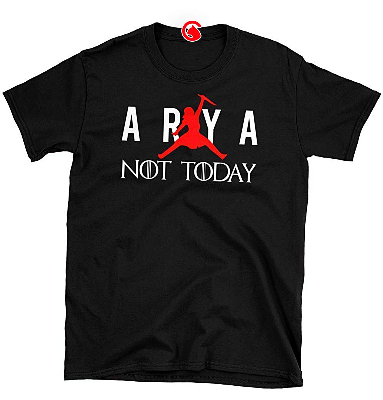 Catix Arya Shirt Arya Not-Today T-Shirt Tee Arya Stark Funny Unisex Classic T Shirt