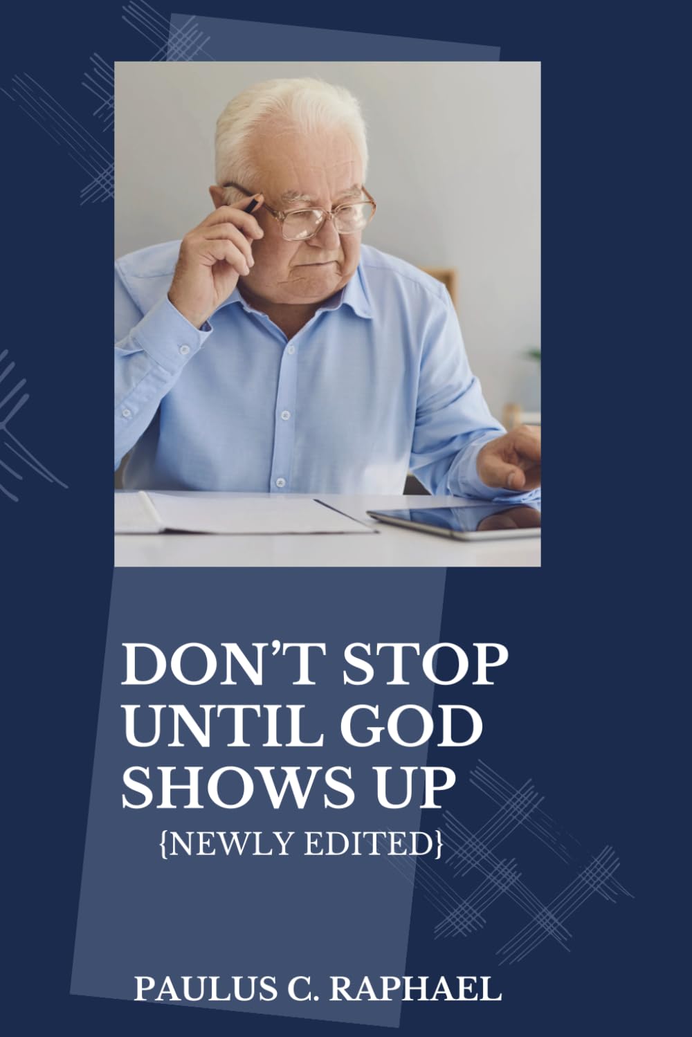 DON'T STOP UNTIL GOD SHOWS UP