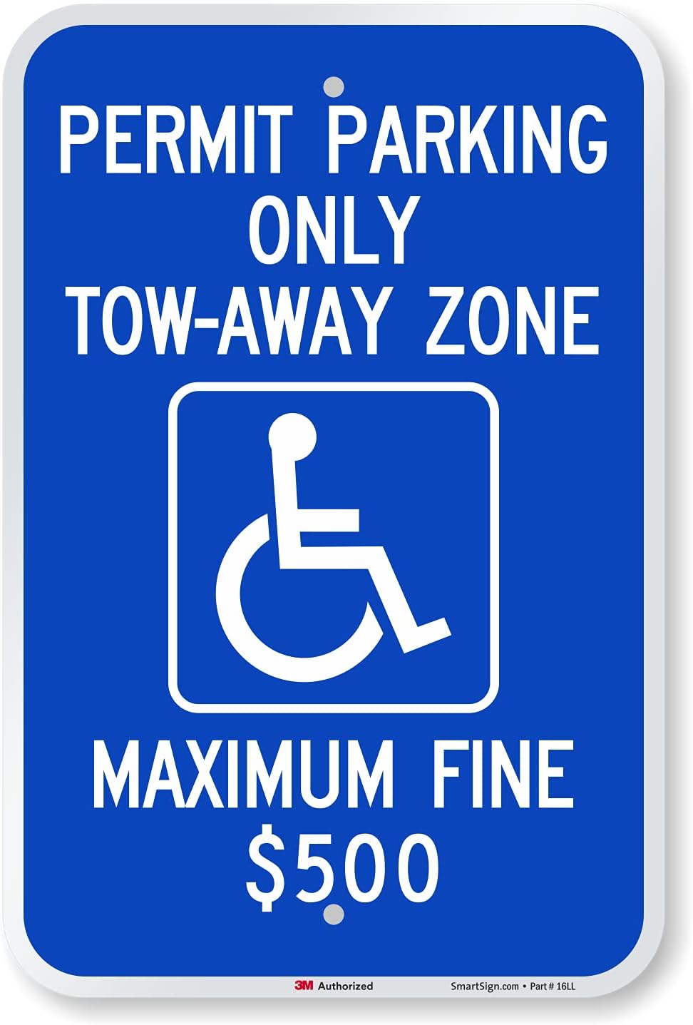 SmartSign "Permit Parking Only - Tow-Away Zone, Max Fine $500" Handicap Parking Sign | 12" x 18" 3M Engineer Grade Reflective Aluminum