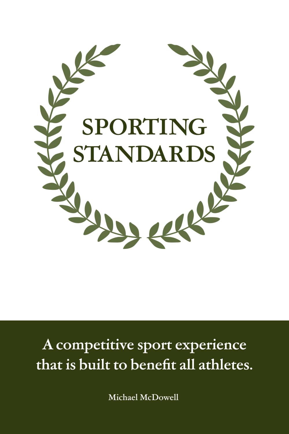 Sporting Standards: A competitive sport experience that is built to benefit all athletes. Paperback – 29 Jun. 2023