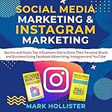 hollister top damen  Social Media Marketing & Instagram Marketing: Secrets and Hacks Top Influencers Use to Grow Their Personal Brand and Business Using Facebook Advertising, Instagram and YouTube