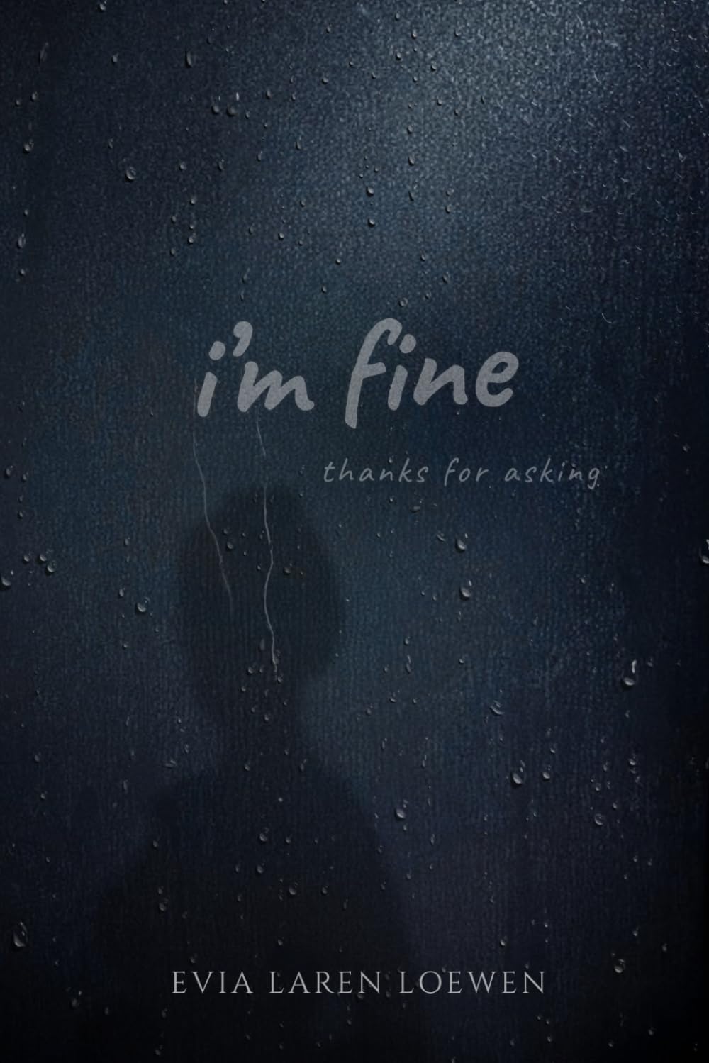 I'm Fine, Thanks for Asking