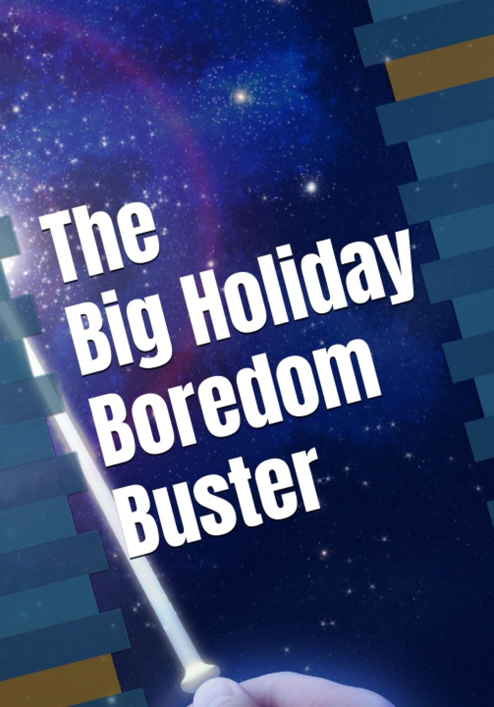 The Big Holiday Boredom Buster