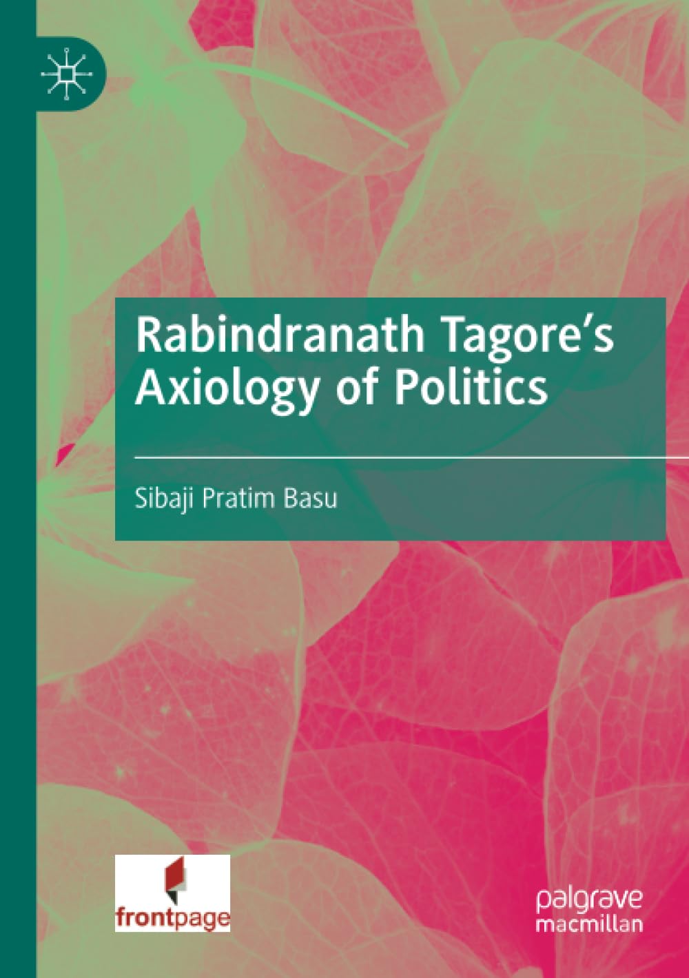 Rabindranath Tagore's Axiology of Politics