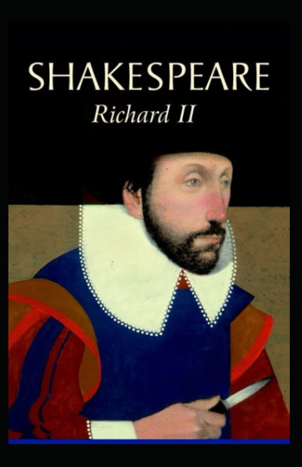 King Richard the Second: William Shakespeare (Drama, Plays, Shakespeare, Literary) [Annotated]