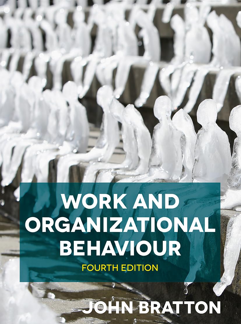 Work and Organizational Behaviour by John Bratton (2020, Trade Paperback)