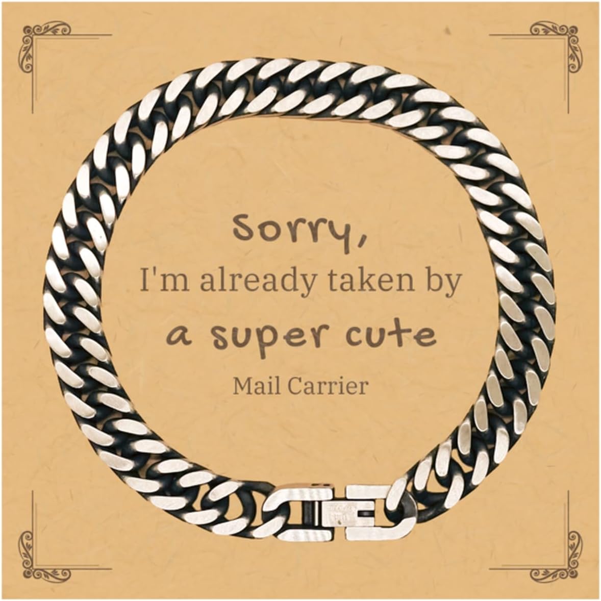 Unique Cuban Link Chain Bracelet for Mail Carrier - Sorry, Im already taken by a super cute Mail Carrier - Perfect Christmas Gifts for Mail Carrier Confidence and Hope