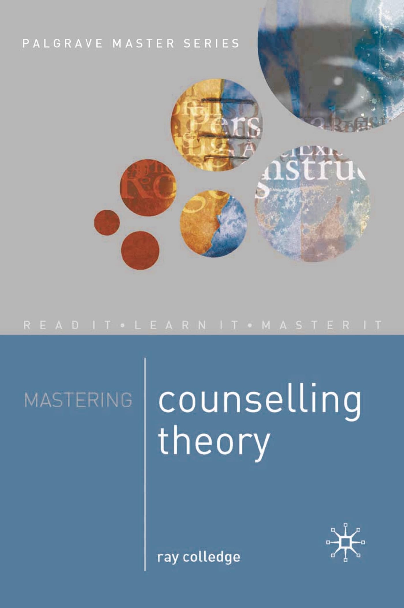 Mastering Counselling Theory Macmillan by Colledge, Ray Paperback