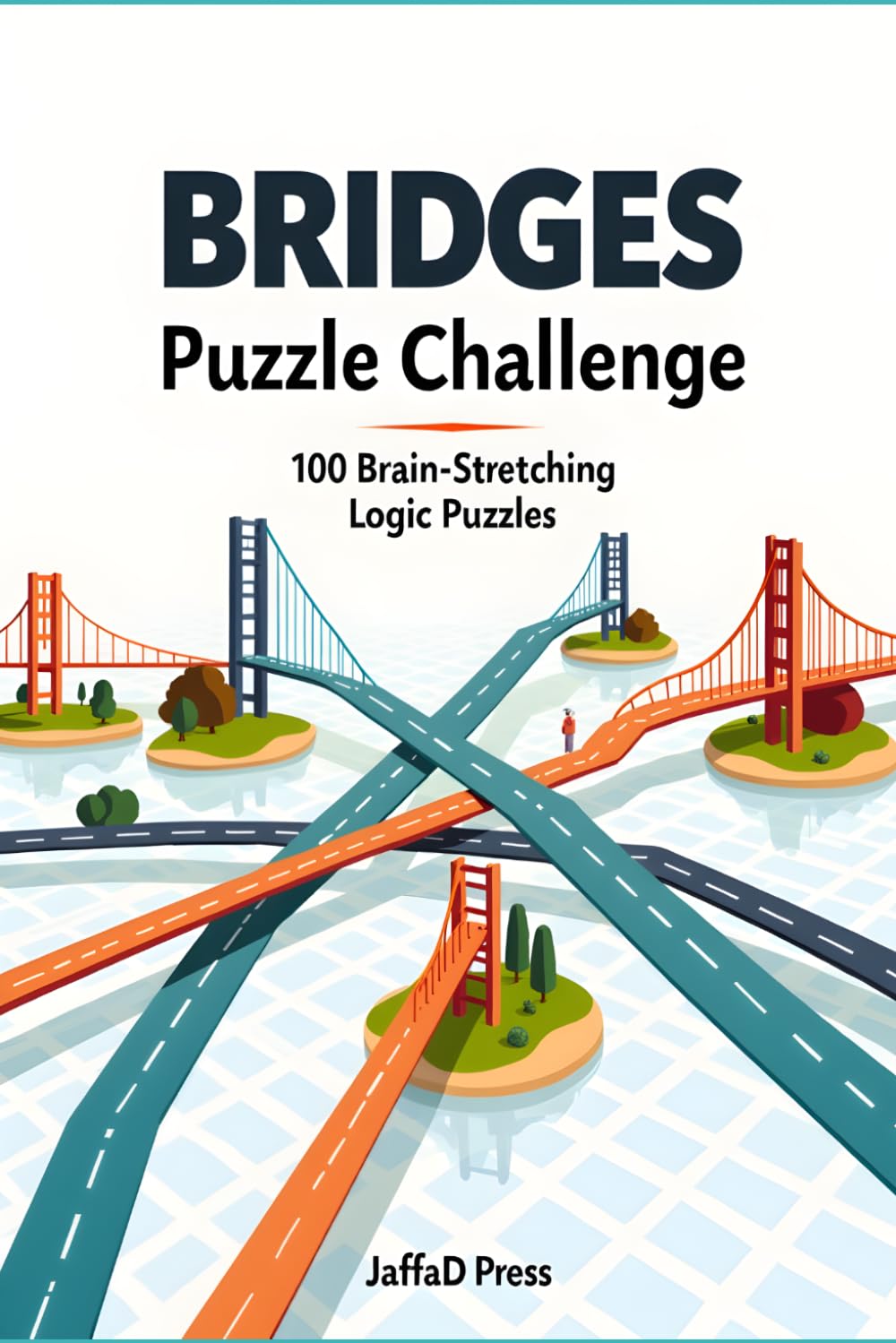 Bridges Puzzle Challenge: 100 Medium Bridges Logic Puzzles for Adults and Teens – Brain Training Games to Build Focus and Logical Thinking