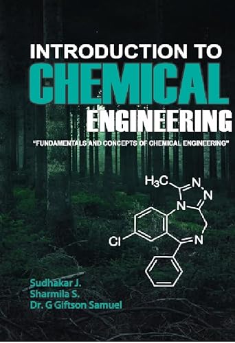 Introduction To Chemical Engineering (Fundamentals and Concepts of Chemical Engineering) [Perfect Paperback] Prof. J. SUDHAKAR; Prof. S. SHARMILA and Dr. G. GIFTSON SAMUEL