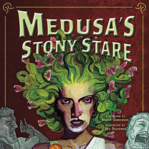 Medusa's Stony Stare by Jessica Gunderson, Richard Pellegrino episode artwork