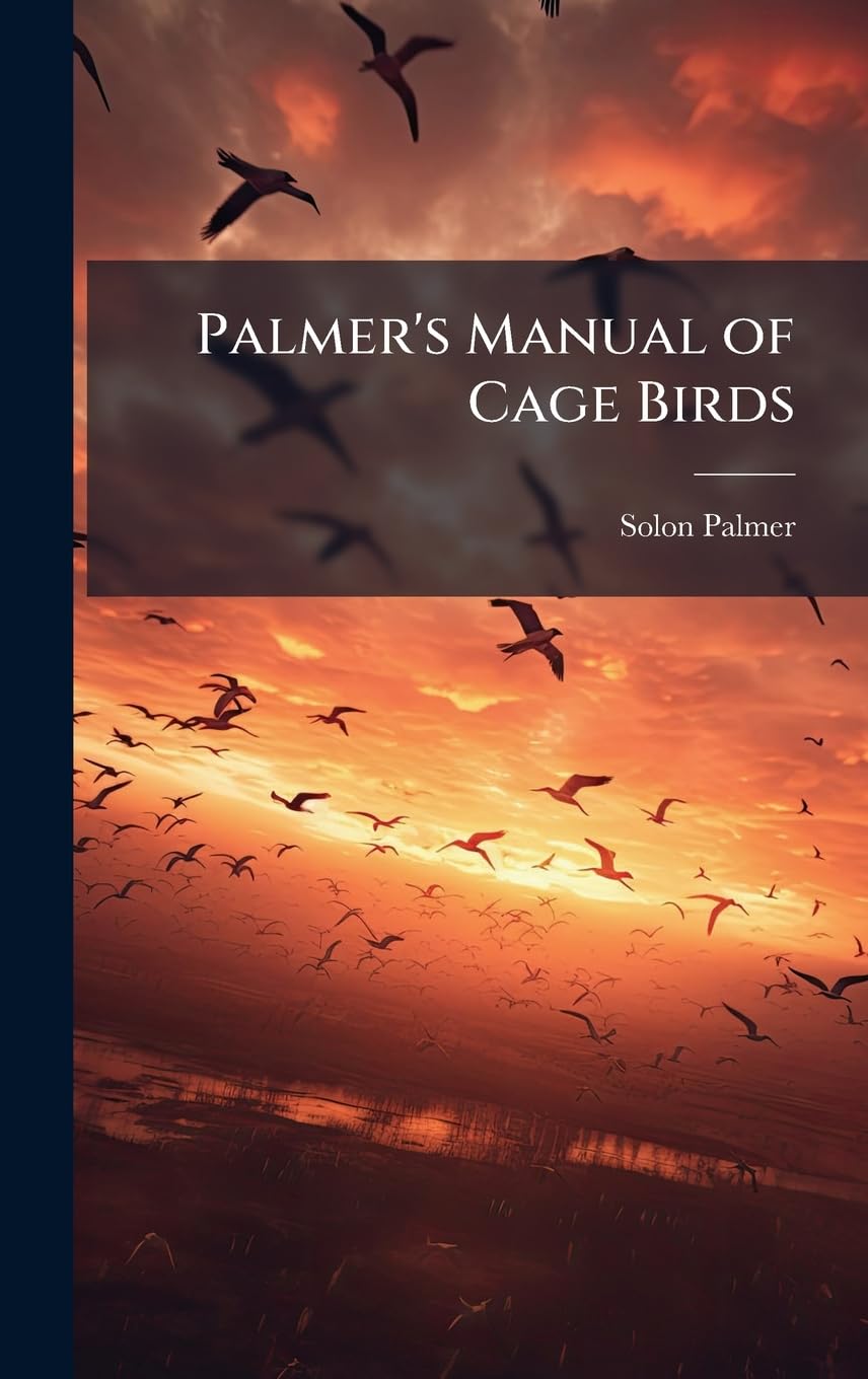 Palmer's Manual of Cage Birds