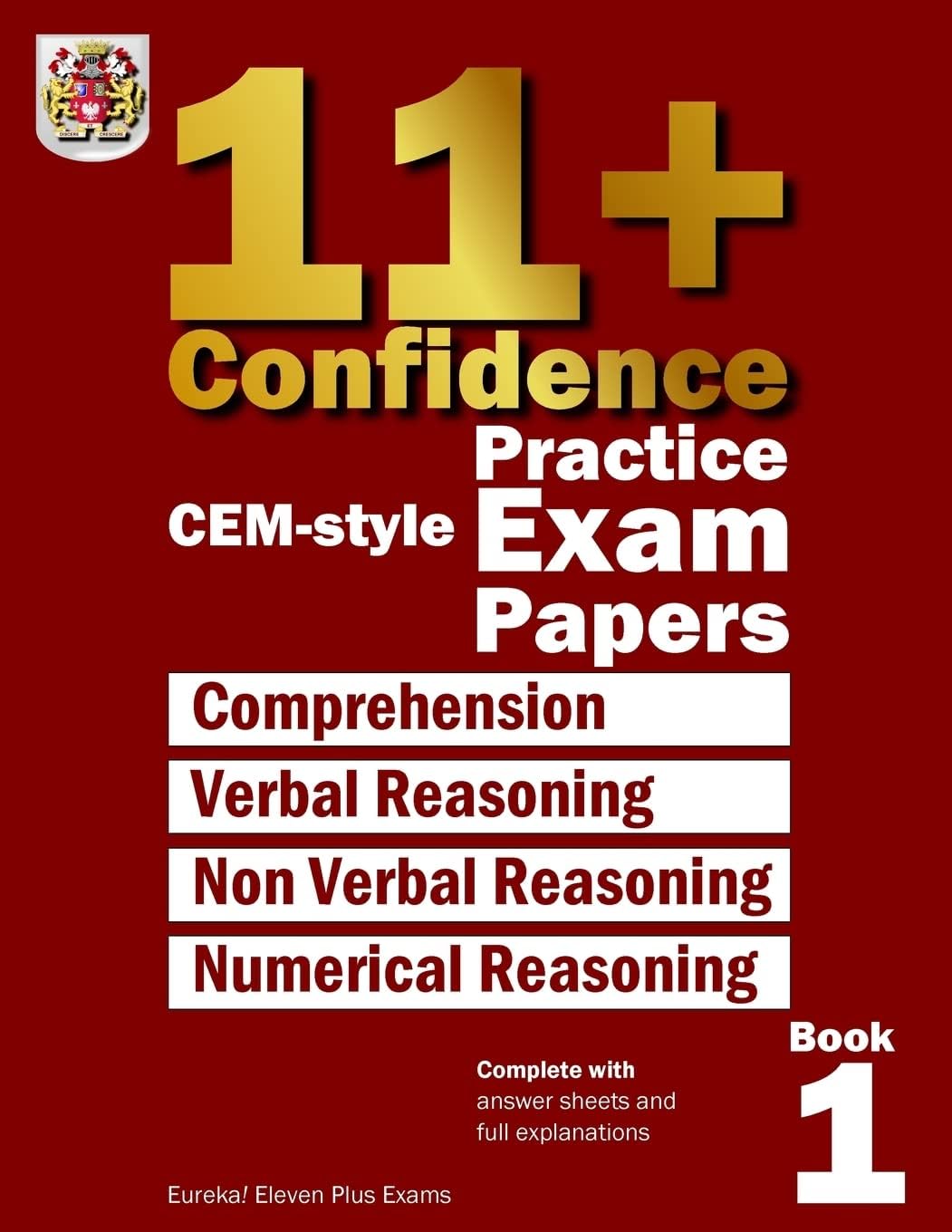 11+ Confidence: CEM-style Practice Exam Papers Book 1: Complete with answers and full explanations
