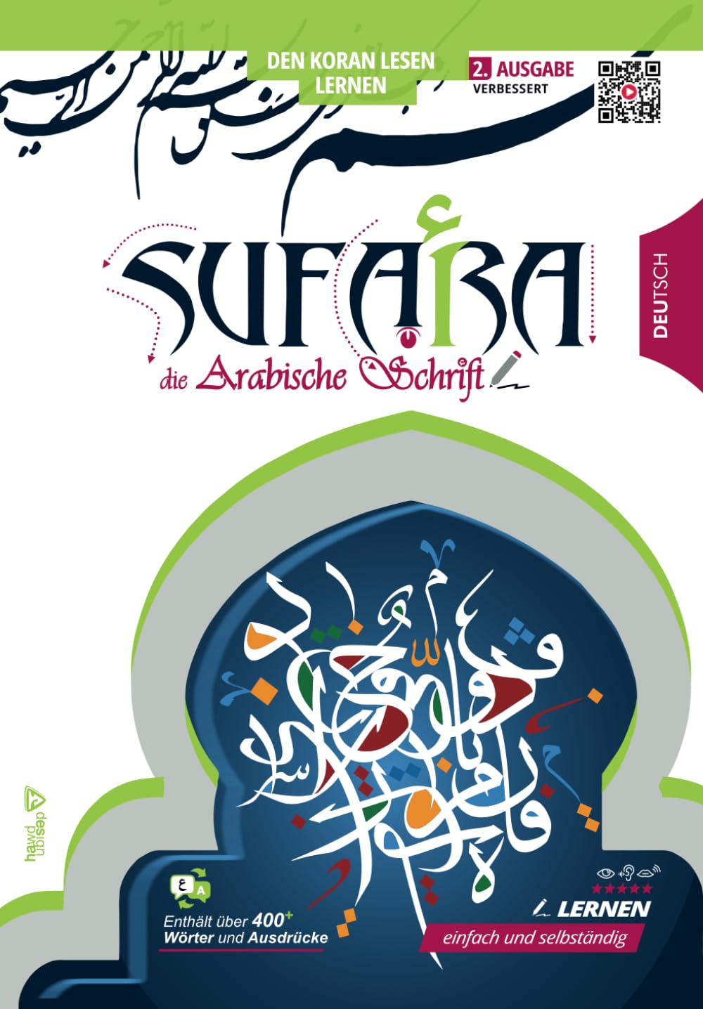 SUFARA: Arabische Schrift leicht gemacht - Schritt für Schritt den Koran lesen lernen (Erweiterte 2. Auflage): Ein praktischer Leitfaden mit modernen ... arabischen Schrift zu meistern - sufara.net