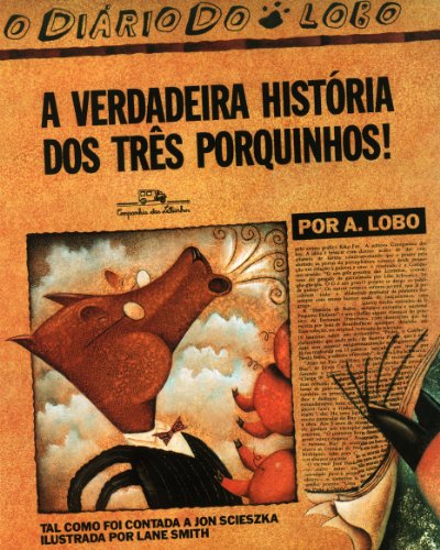 A verdadeira história dos três porquinhos