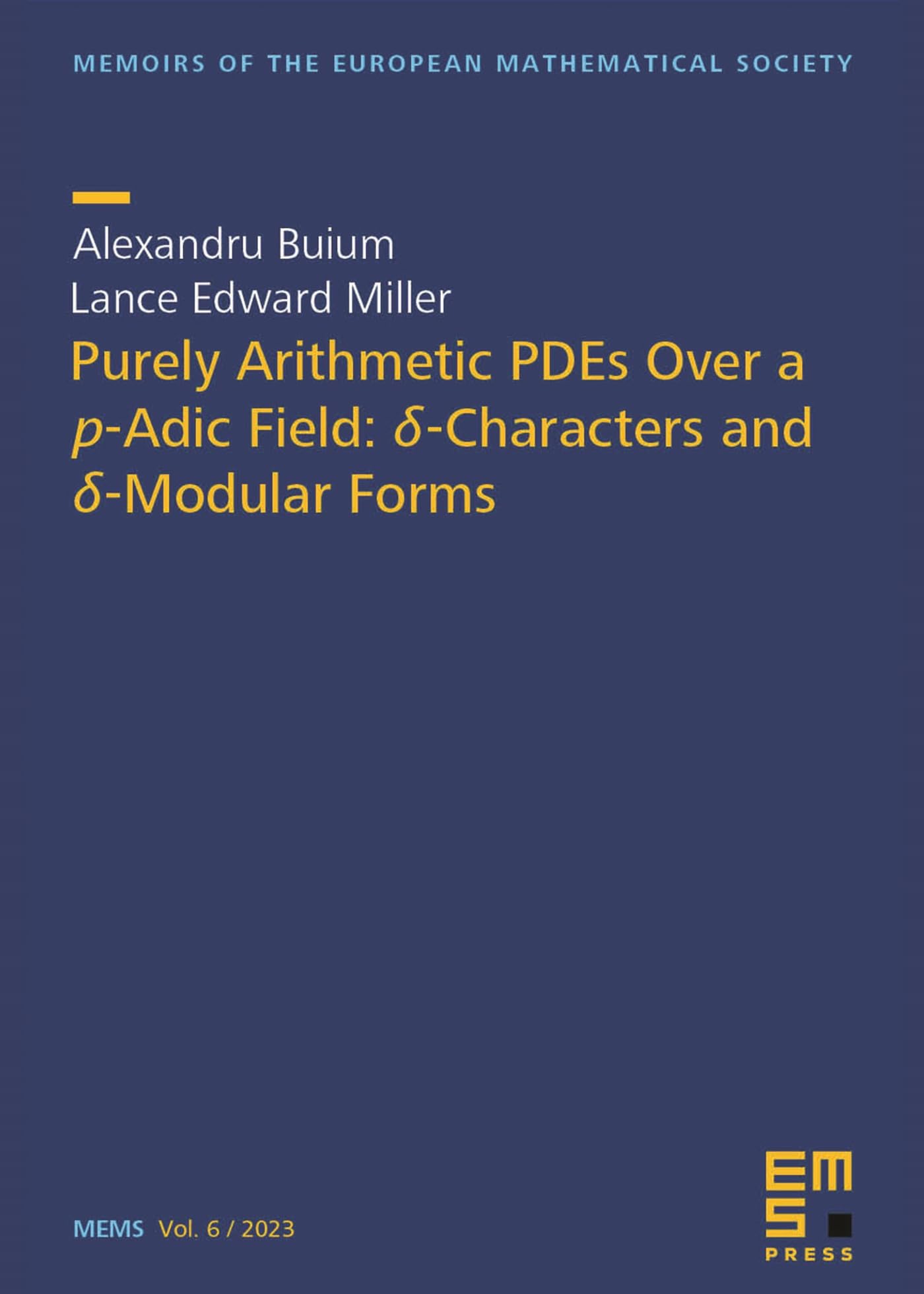 Buy Purely Arithmetic PDEs Over a $p$-Adic Field: $delta $-Characters and $delta $-Modular Forms (Memoirs of the European Mathematical Society) — BookShops.in
