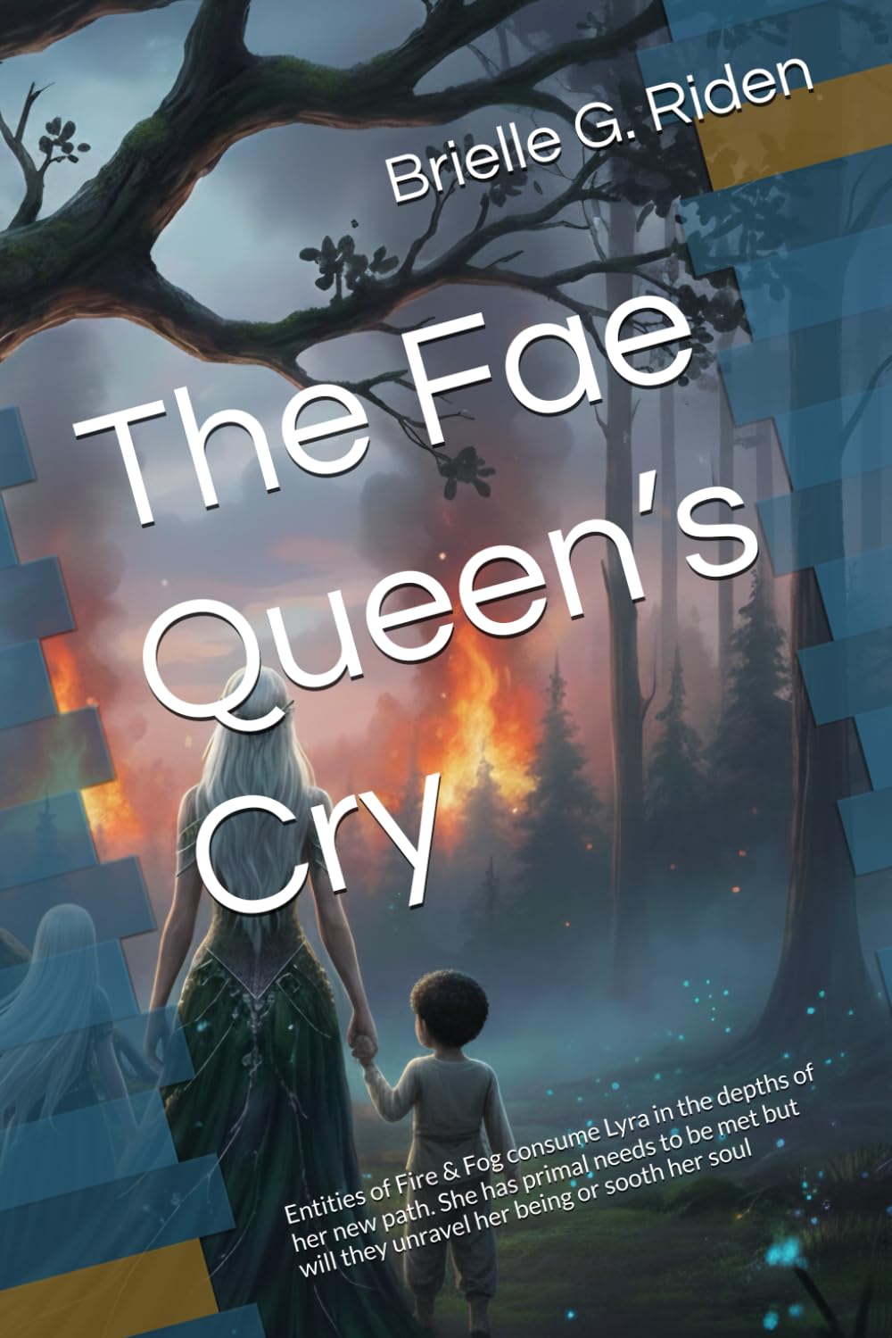 The Fae Queen’s Cry: Entities of Fire & Fog consume Lyra in the depths of her new path. She has primal needs to be met but will they unravel her being or sooth her soul: 2 (The Queens Chronicles)