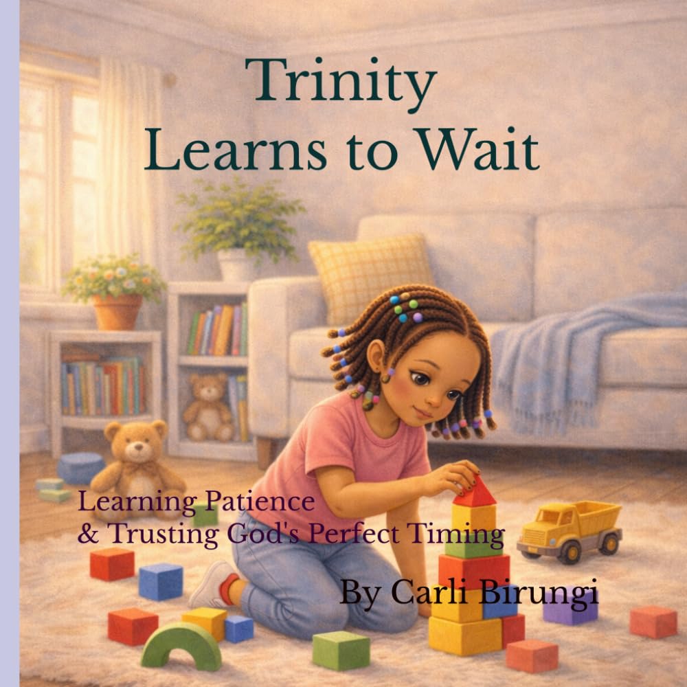 Trinity Learns to Wait: Learning Patience and Trusting God's Perfect Timing