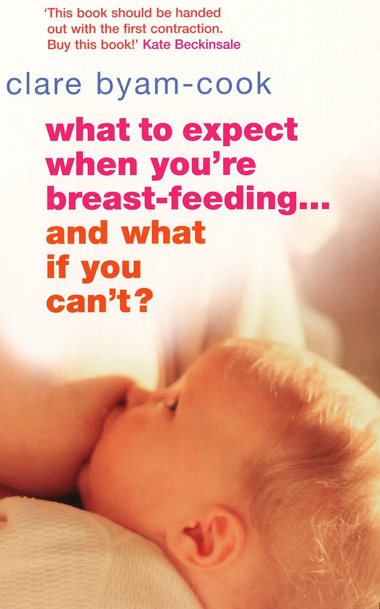 What to Expect When You're Breastfeeding...And What If You Can't?