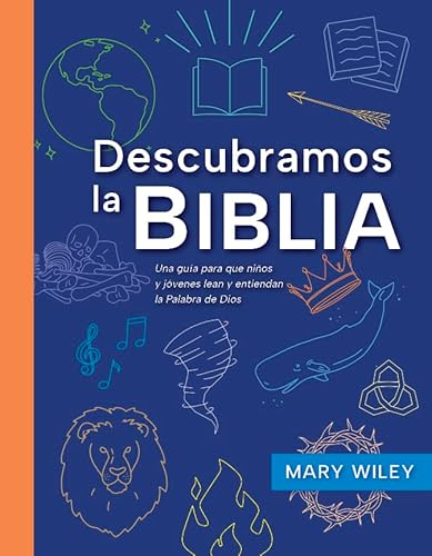Descubramos la biblia: Una guía para que niños y jóvenes