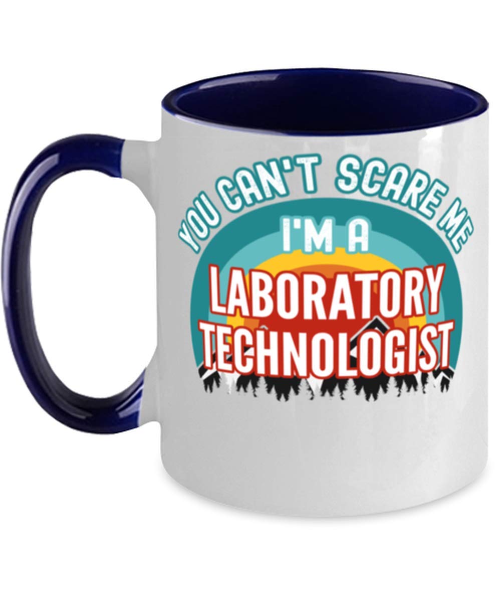 Funny Laboratory Technologist, You Can't Scare Me I'm a Laboratory Technologist Two-Tone Mug 11oz Teal