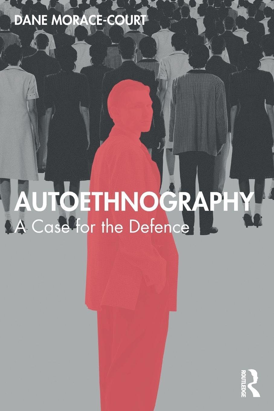 Autoethnography: A Case for the Defence