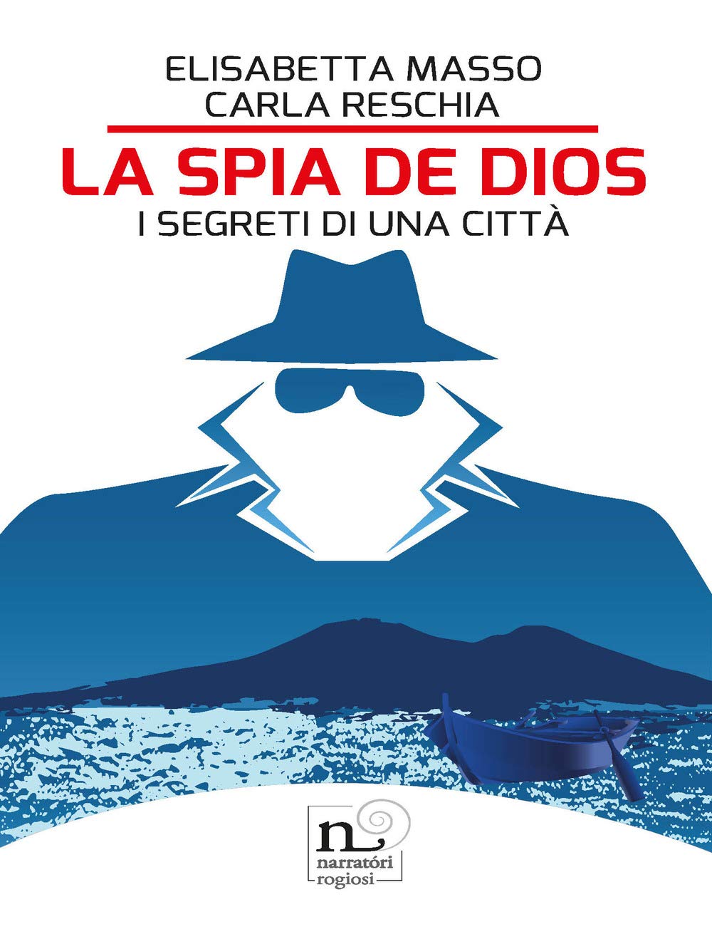 La Spia De Dios. I Segreti Di Una Città - 4