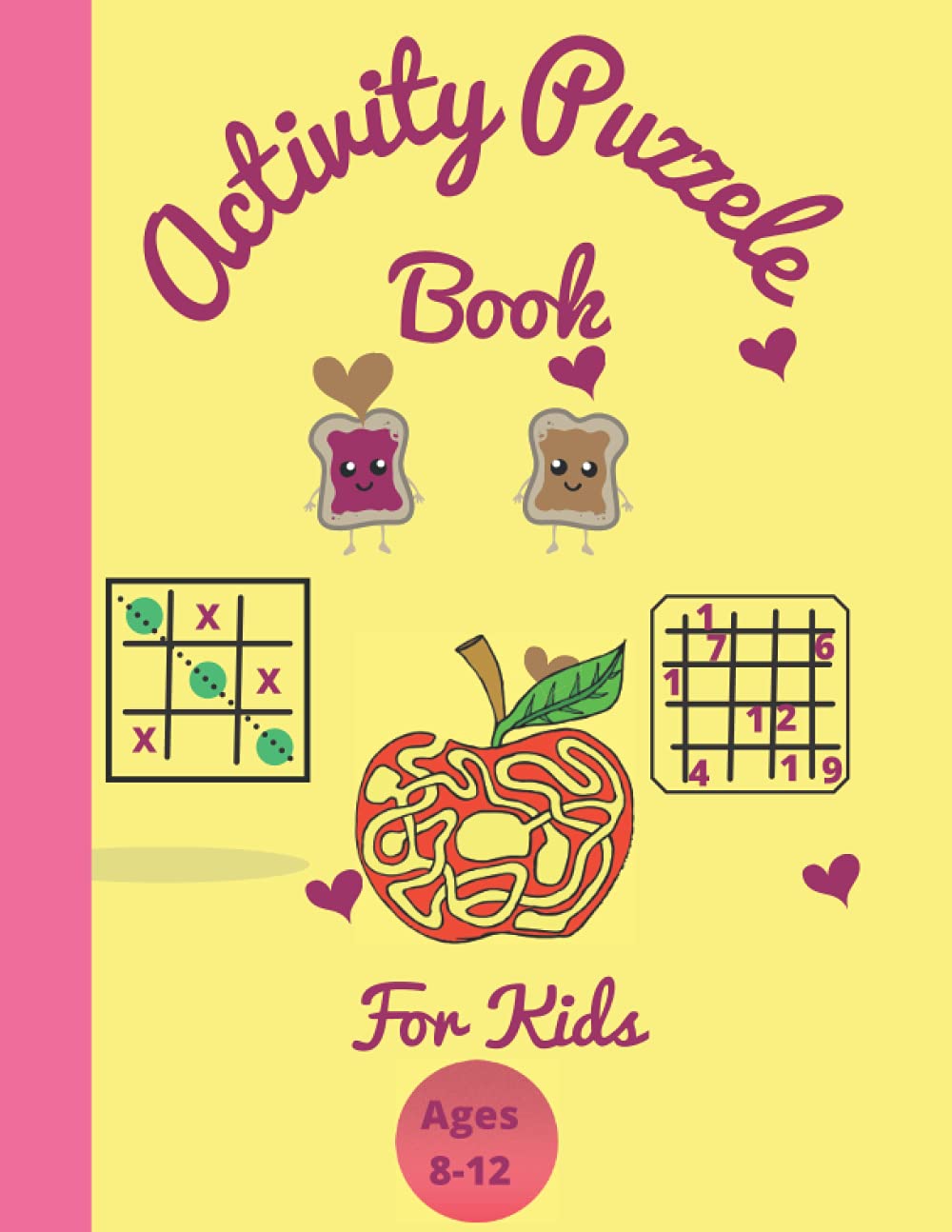 Activity Puzzle Book For Kids Ages 8-12 years old: First PUZZLE for Kids 6-12 year olds | Maze Activity Workbook for Children: Games, Puzzles ,Sudoku ... puzzle , easy to hard games with solution.