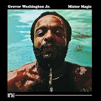 Grover Washington Jr. - Mister Magic - Amazon.com Music