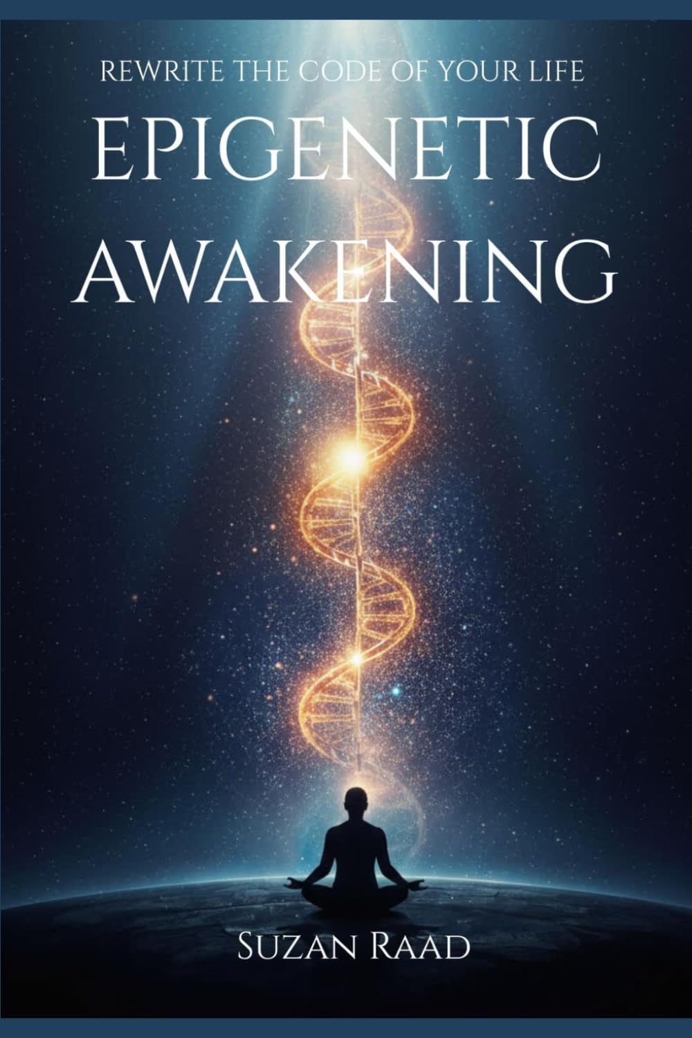 Epigenetics Awakening: Rewrite the code of your life