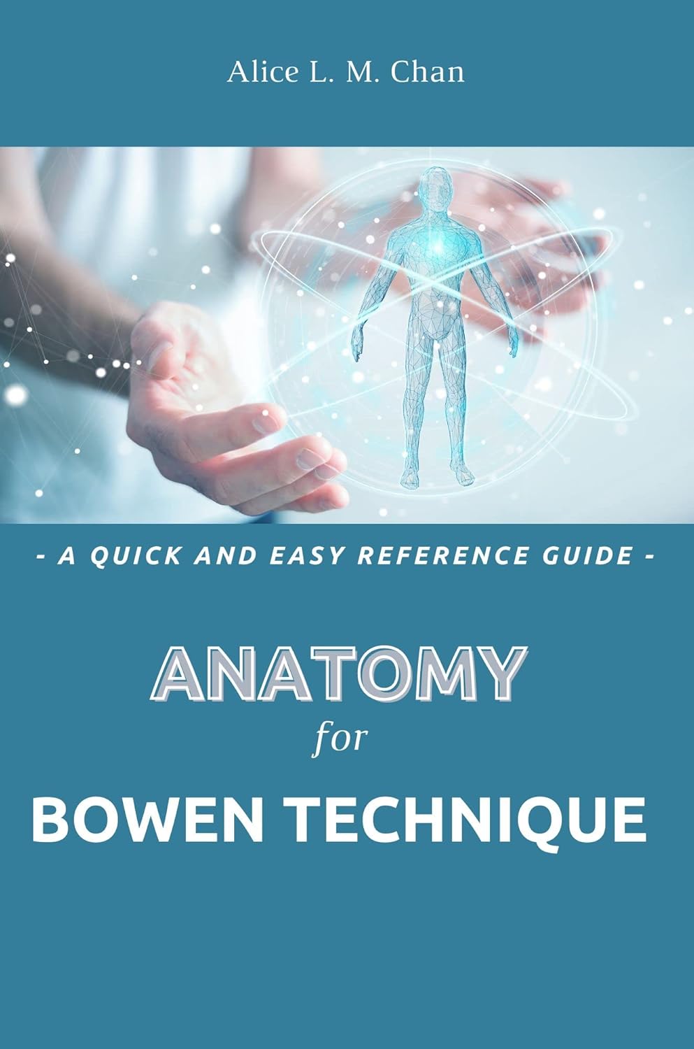 Anatomy for Bowen Technique      [Print Replica] Kindle Edition