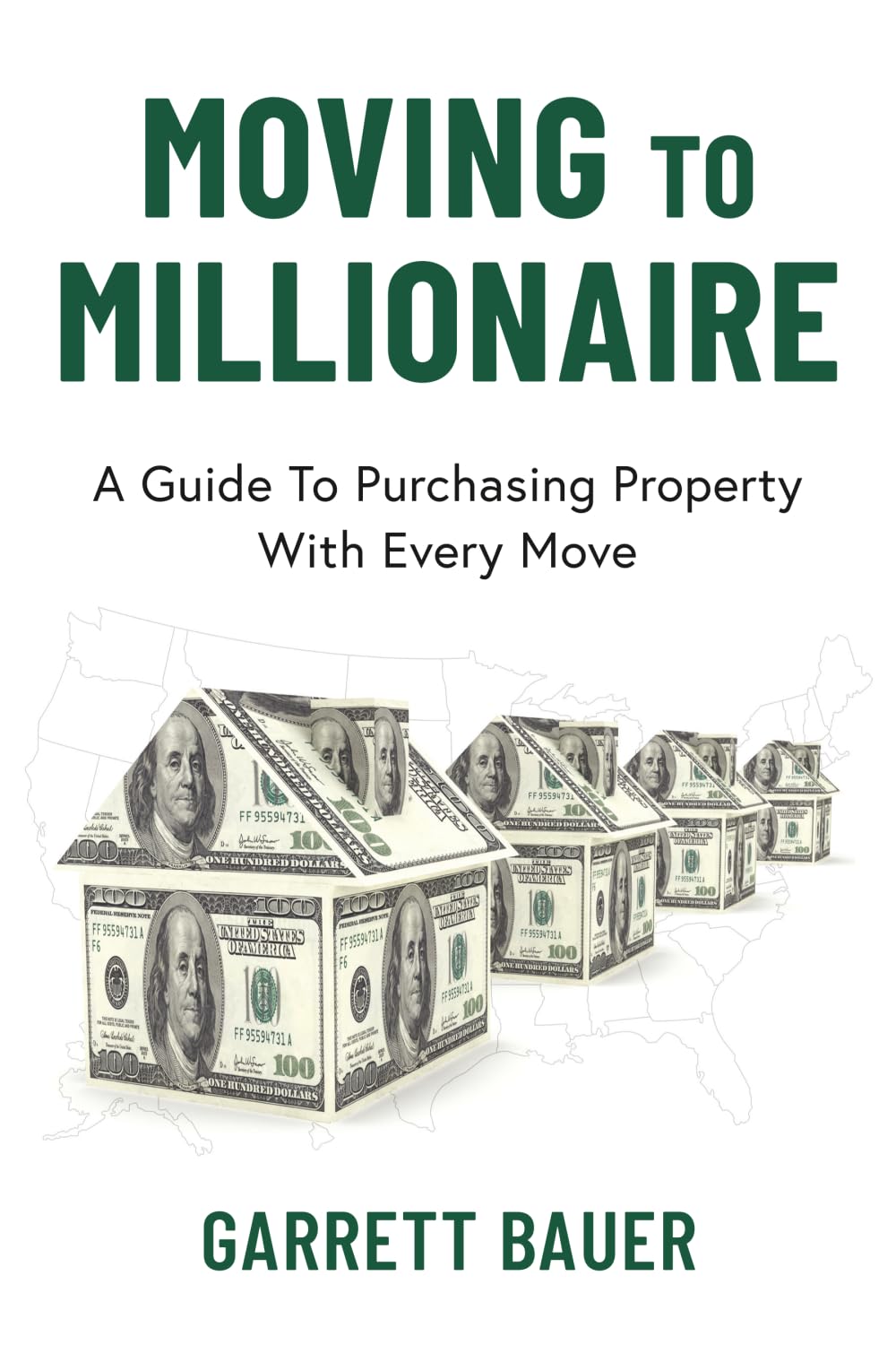 MOVING TO MILLIONAIRE: A Guide to Purchasing Property With Every Move