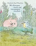  Wir können noch viel zusammen machen (Kinderbücher)
