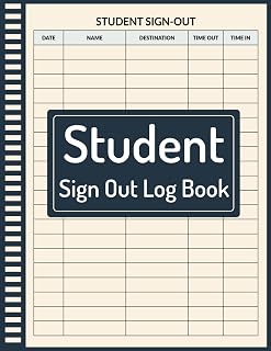 Student Sign Out Log Book: Log and Record Students Presence in The Classroom, Keep Track of Students attendance , Classroom Log Book