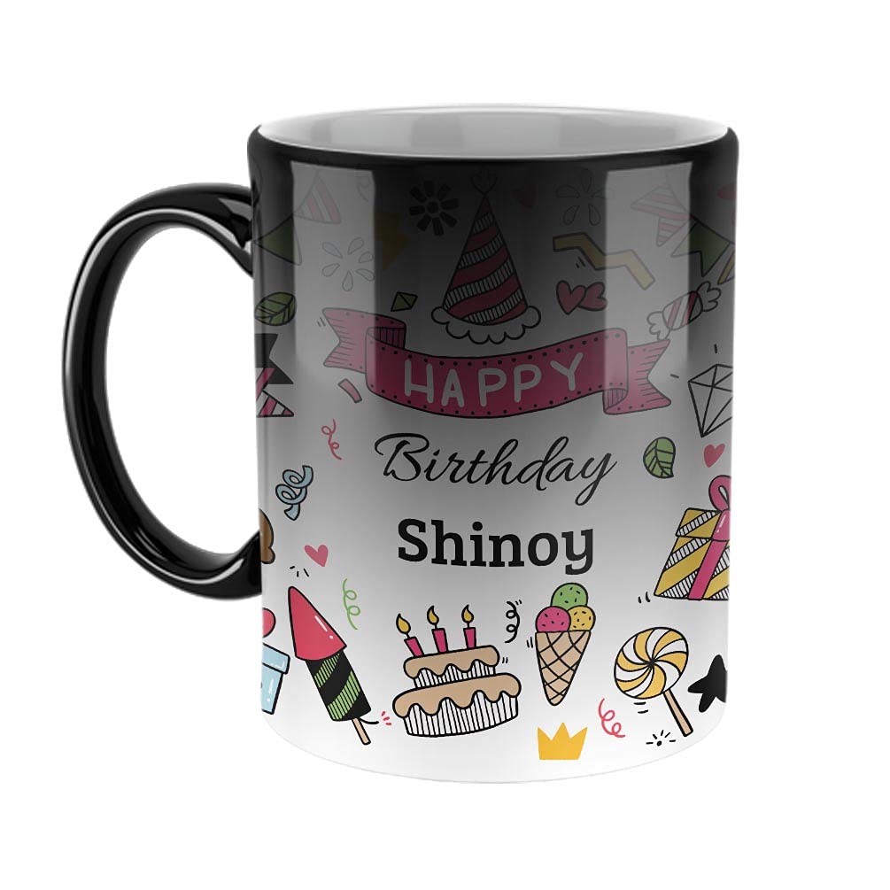FurnishFantasy Happy Birthday Ceramic Color Changing Coffee Mug - Best Birthday Gift for Son, Daughter, Brother, Sister, Return Gift for Kids - Color - Magic Mug, Name - Shinoy