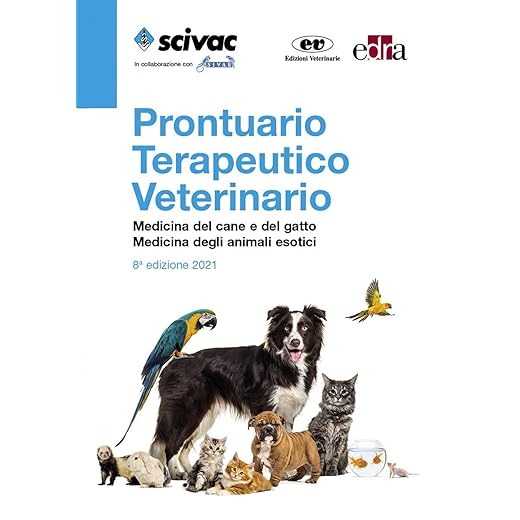 Prontuario terapeutico veterinario. Medicina del cane e del gatto. Medicina degli animali esotici