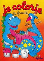 La famille dinosaure - Je colorie (02) 2840640430 Book Cover