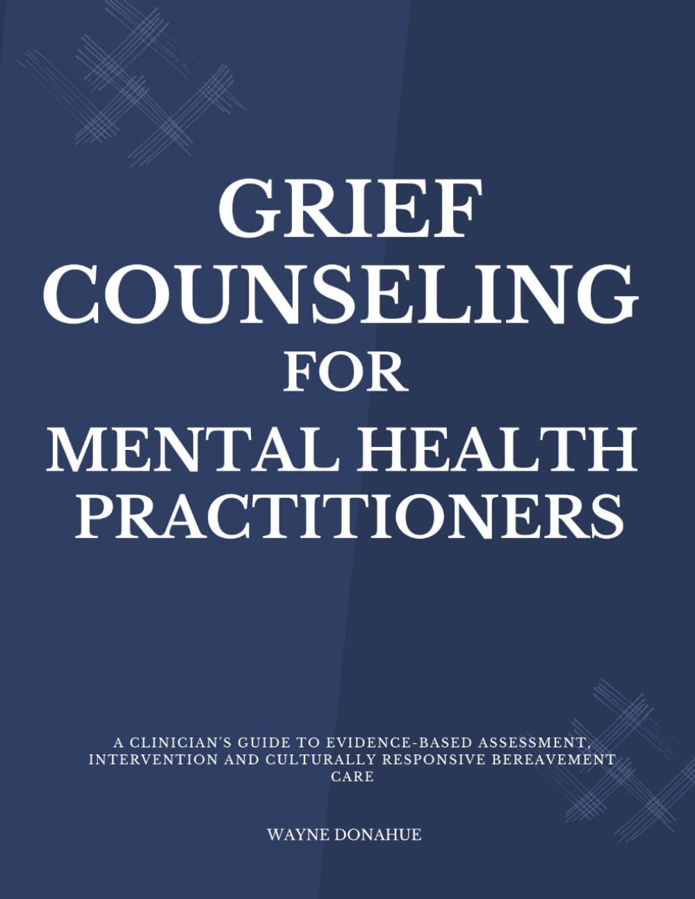 Grief Counseling for Mental Health Practitioners
