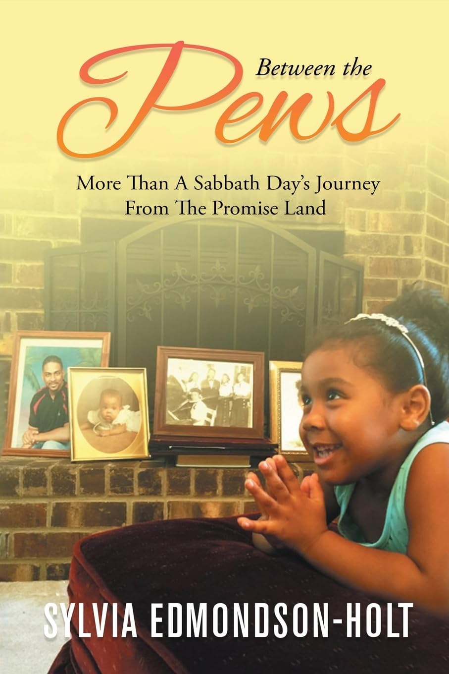 Between the Pews: More than A Sabbath Day's Journey From The Promised Land