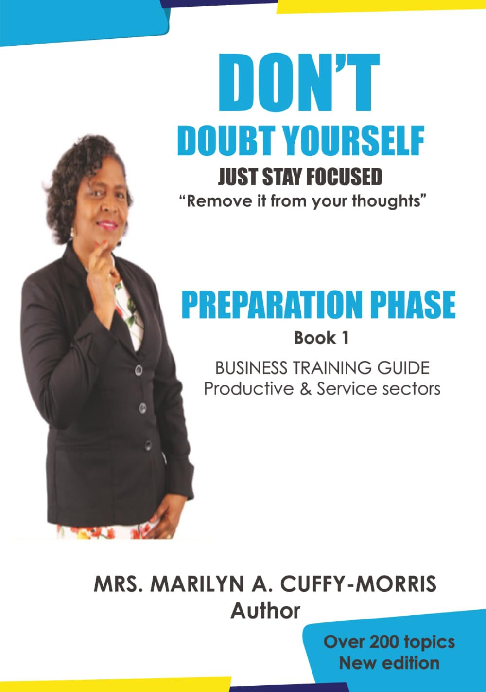 DON'T Doubt Yourself, Just Stay Focused: Preparation Phase