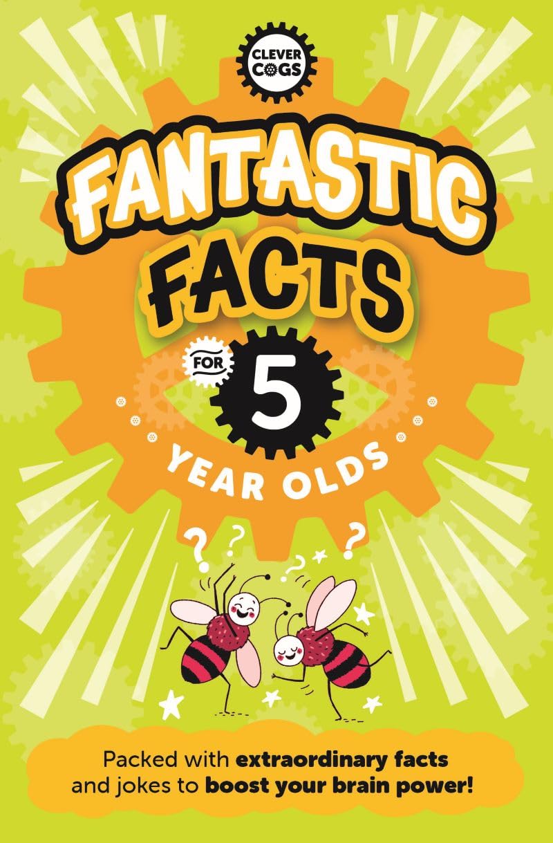 Fantastic Facts For Five Year Olds (Clever Cogs)